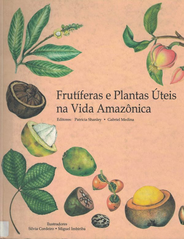 Frutíferas e Plantas Uteis na Vida Amazônica